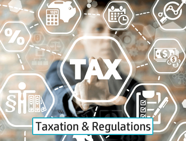 Taxation and Regulations